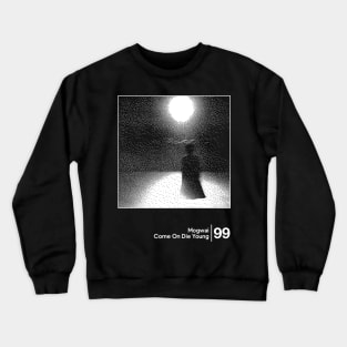 Mogwai - Come On Die Young / Minimal Style Graphic Artwork Crewneck Sweatshirt